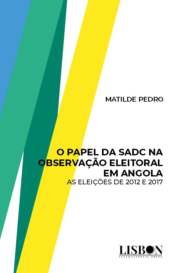 O Papel da SADC na Observação Eleitoral em Angola: As Eleições de 2012 e 2017