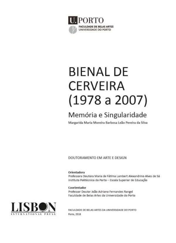 Bienal de Cerveira (1978 a 2007) Memória e Singularidade